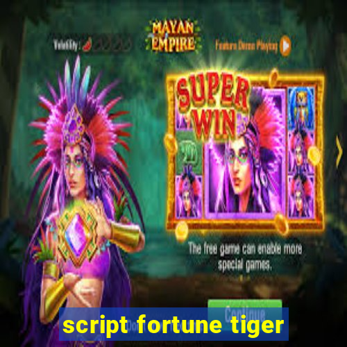 script fortune tiger