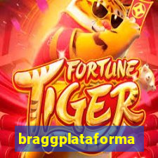 braggplataforma