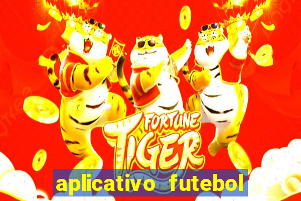 aplicativo futebol da hora 3.7