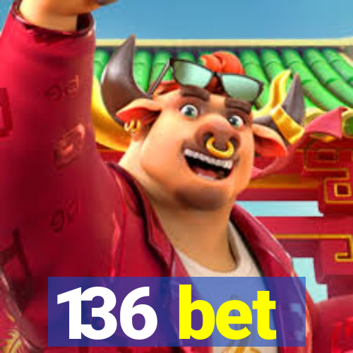 136 bet