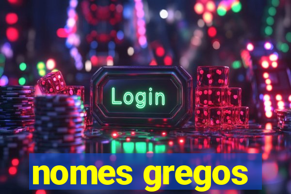 nomes gregos