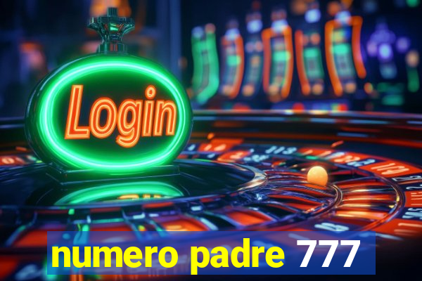 numero padre 777