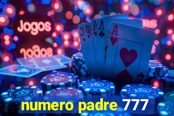 numero padre 777