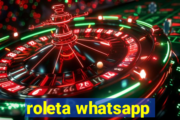 roleta whatsapp