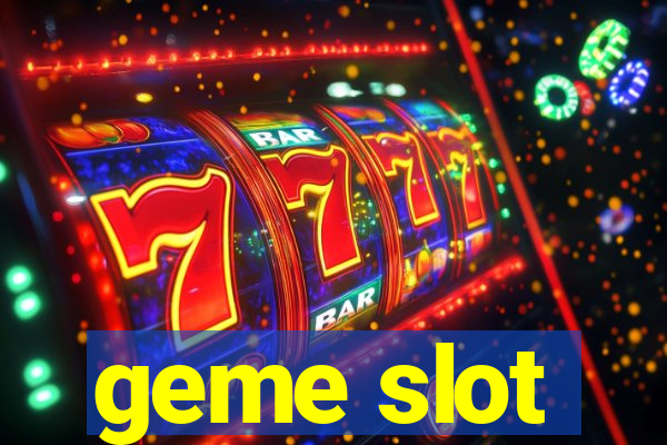 geme slot