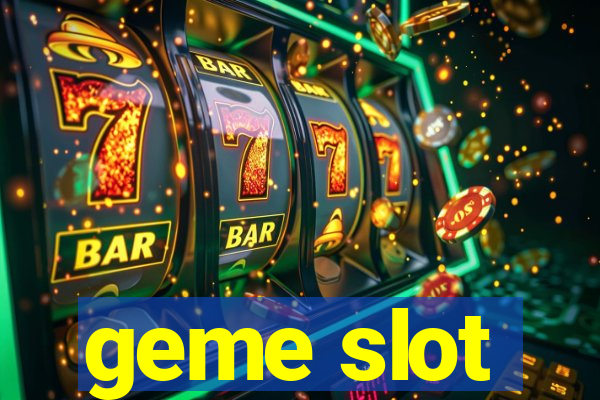 geme slot