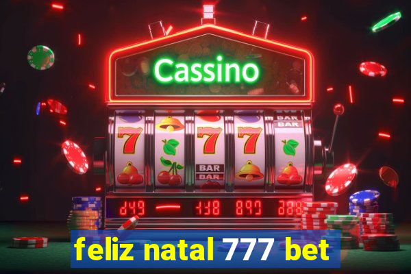 feliz natal 777 bet