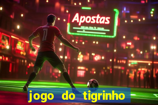 jogo do tigrinho plataforma de r$ 5