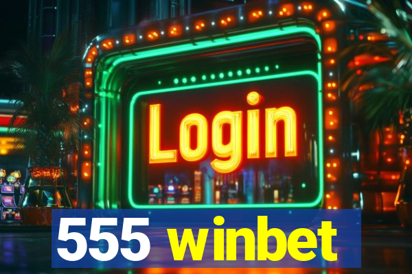 555 winbet