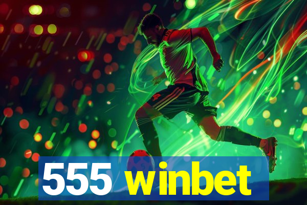 555 winbet