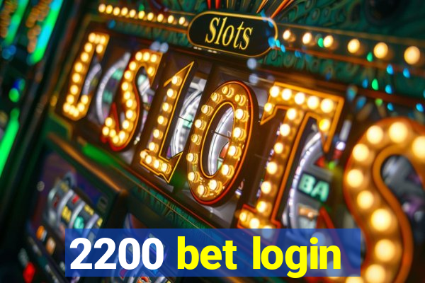 2200 bet login