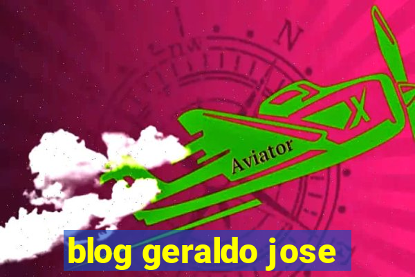 blog geraldo jose