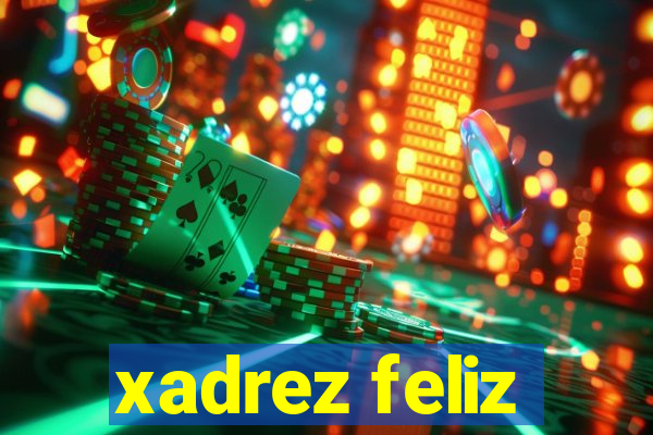 xadrez feliz