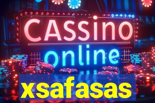 xsafasas