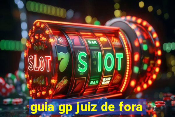 guia gp juiz de fora