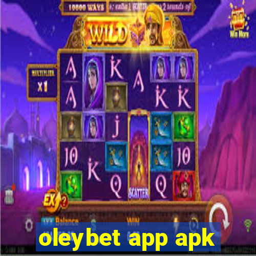 oleybet app apk