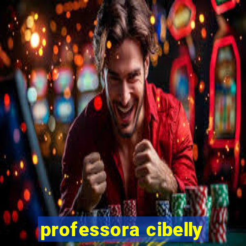 professora cibelly