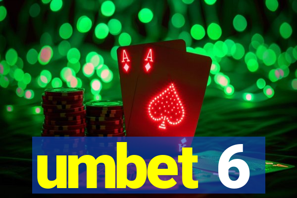 umbet 6