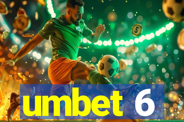 umbet 6