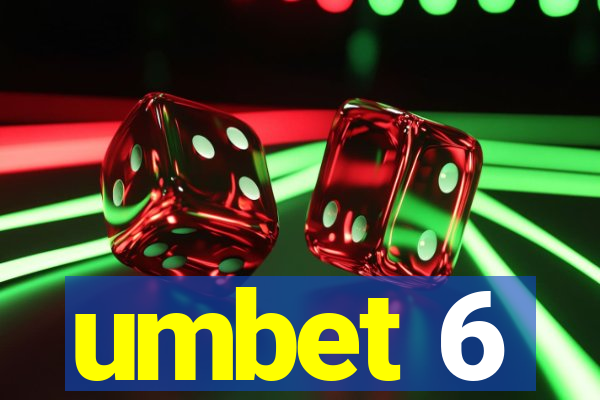 umbet 6