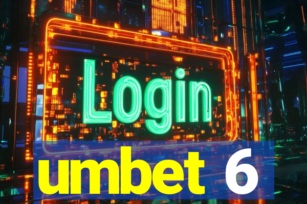 umbet 6