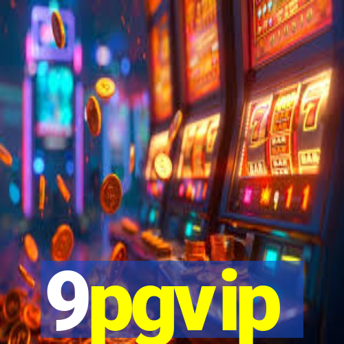 9pgvip