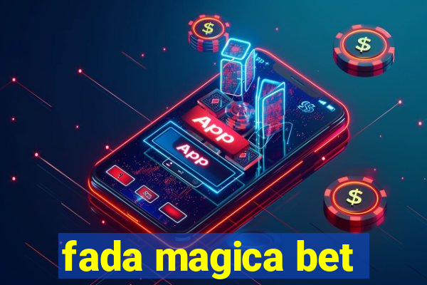 fada magica bet