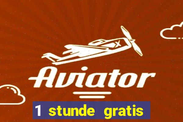 1 stunde gratis spielen casino