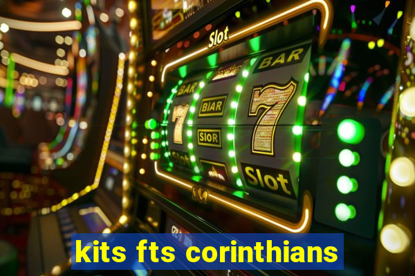 kits fts corinthians