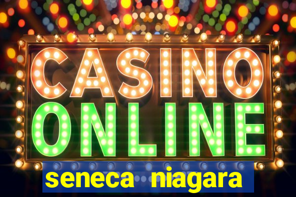 seneca niagara casino & resort