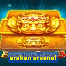 araken arsenal