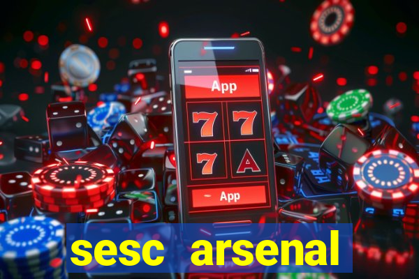 sesc arsenal trabalhe conosco