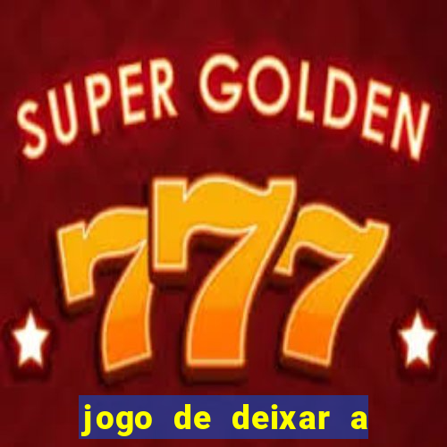 jogo de deixar a mulher nua