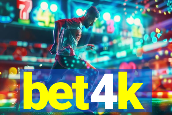 bet4k