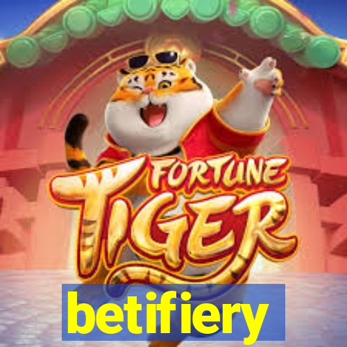 betifiery