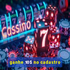 ganhe 10$ no cadastro