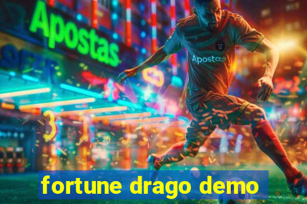 fortune drago demo