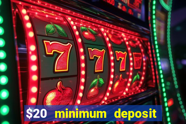 $20 minimum deposit casino australia