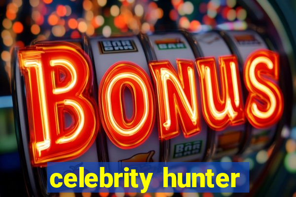 celebrity hunter