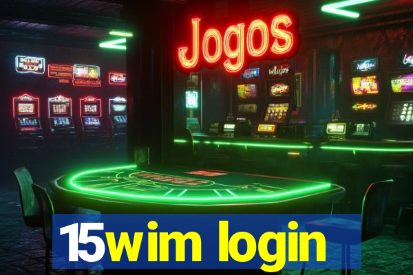 15wim login