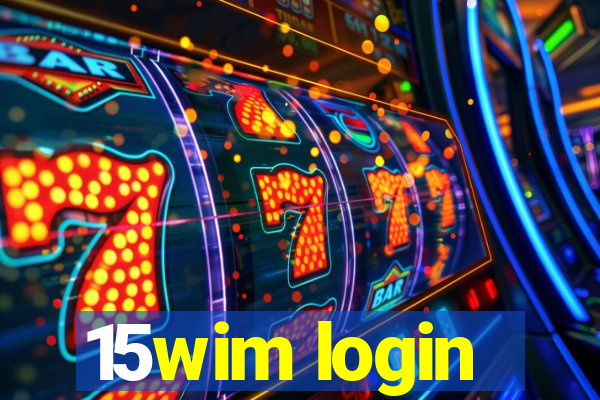 15wim login