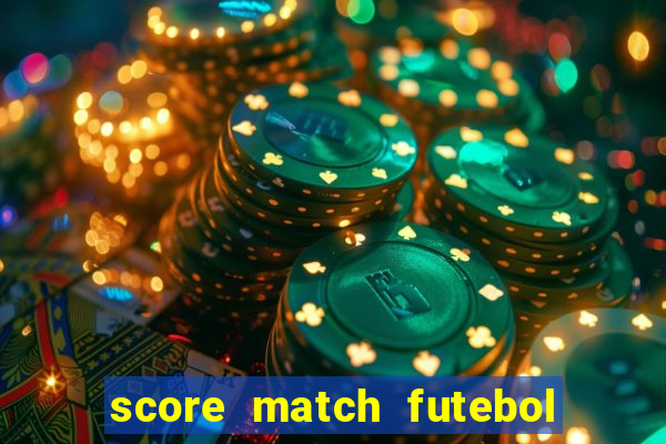 score match futebol pvp dinheiro infinito