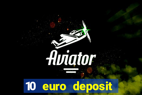 10 euro deposit casino ireland