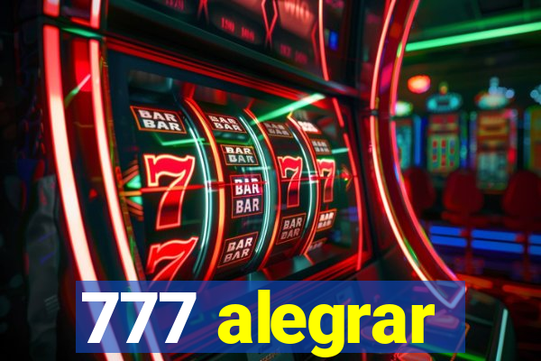 777 alegrar