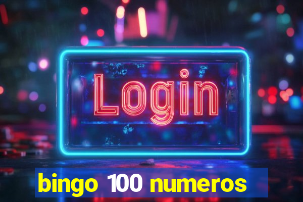 bingo 100 numeros