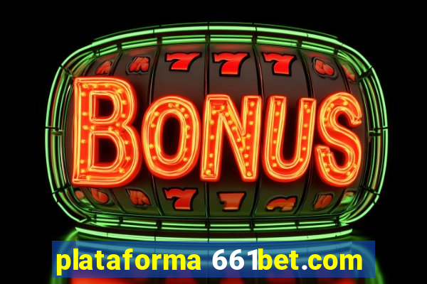 plataforma 661bet.com