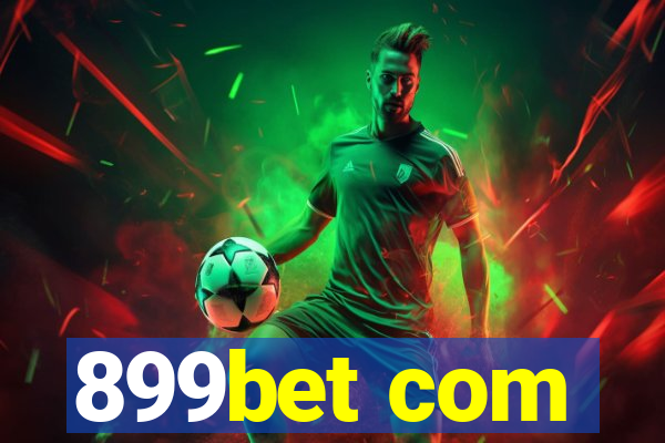 899bet com