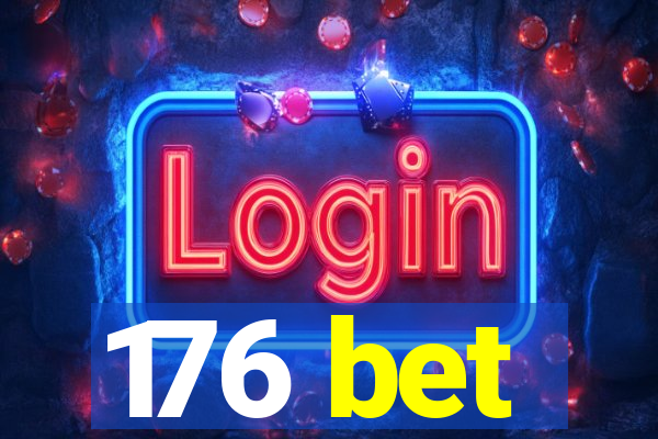 176 bet