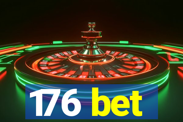 176 bet