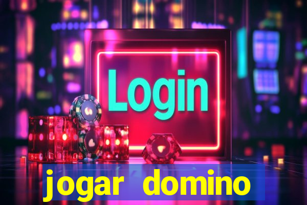 jogar domino valendo dinheiro